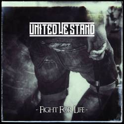 United We Stand : Fight for Life